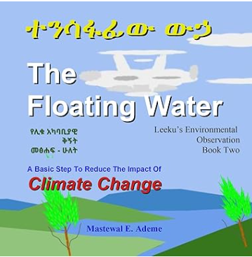 The Floating Water - ተንሳፋፊው ውኃ